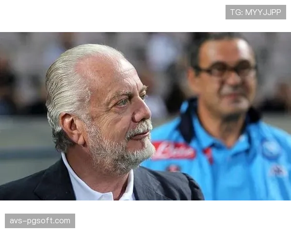 聚焦：那不勒斯主席德劳伦蒂斯宣布成立俱乐部专属流媒体平台“Napoli TV”